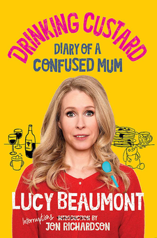 Паперова книга «Drinking Custard. The Diary of a Confused Mum», автор Люсі Бомонт - фото №1 - мініатюра