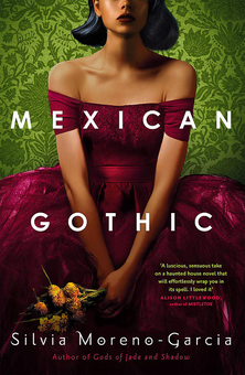 Бумажная книга «Mexican Gothic», автор Сильвия Морено-Гарсия - фото №1 - миниатюра