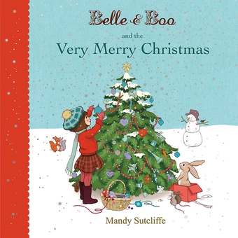 Бумажная книга «Belle & Boo and the Very Merry Christmas», автор Мэнди Сатклифф - фото №1 - миниатюра