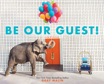 Бумажная книга «Be Our Guest!», автор Грэй Мэлин - фото №1 - миниатюра