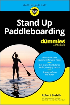 Паперова книга «Stand Up Paddleboarding For Dummies», автор Роберт Стелік - фото №1 - мініатюра