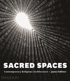 Бумажная книга «Sacred Spaces: Contemporary Religious Architecture», автор Джеймс Паллистер - фото №1 - миниатюра