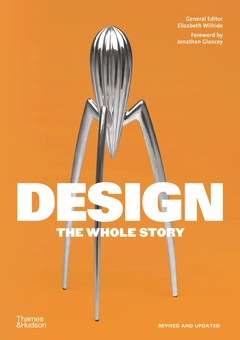 Бумажная книга «Design. The Whole Story», автор Элизабет Уилхайд - фото №2 - миниатюра