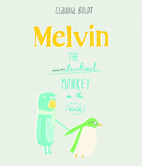 Паперова книга «Melvin. The Luckiest Monkey in the World», автор Клаудія Болдт - фото №1 - мініатюра