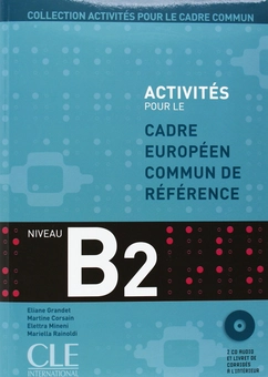 Бумажная книга «Collection Activites Pour le Cadre Commun B2 (+CD)» - фото №1 - миниатюра