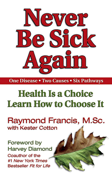 Бумажная книга «Never be Sick Again», автор Рэймонд Фрэнсис - фото №1 - миниатюра