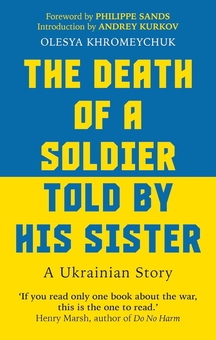 Бумажная «The Death of a Soldier Told by His Sister. A Ukrainian Story», автора Олеся Хромейчук– фото №1