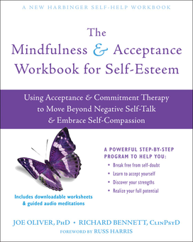 Бумажная книга «The Mindfulness and Acceptance Workbook for Self-Esteem», автор Джо Оливер - фото №1 - миниатюра