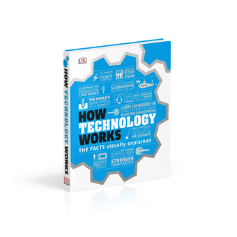 Бумажная книга «How Technology Works. The facts visually explained» - фото №3 - миниатюра