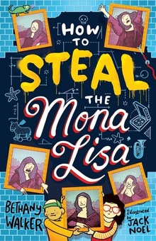 Бумажная книга «How to Steal the Mona Lisa», автор Бетани Уокер - фото №1 - миниатюра