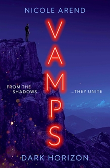 Бумажная книга «Vamps: Dark Horizon: the coming-of-age vampiric sequel to Fresh Blood», автор Николь Аренд - фото №1 - миниатюра