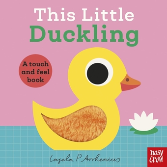 Бумажная книга «This Little Duckling: A Touch and Feel Book» - фото №1 - миниатюра