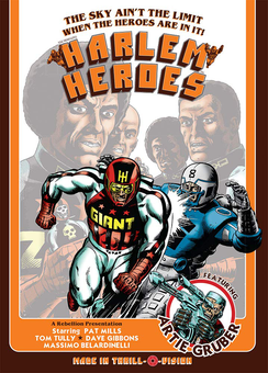 Бумажная книга «The Complete Harlem Heroes. The Sky Ain't the Limit When the Heroes Are In It!», авторов Пэт Миллс, Том Талли - фото №1 - миниатюра