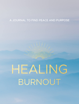 Бумажная книга «Healing Burnout. A Journal to Find Peace and Purpose», автор Шарлин Римша - фото №1 - миниатюра