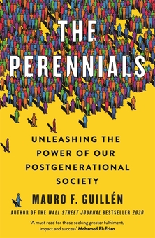 Бумажная книга «The Perennials. Unleashing the Power of our Postgenerational Society», автор Мауро Гильен - фото №2 - миниатюра