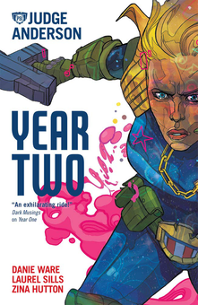 Бумажная книга «Judge Anderson. Year Two», авторов Дэнни Уэр, Лорел Силлз, Зина Гаттон - фото №1 - миниатюра