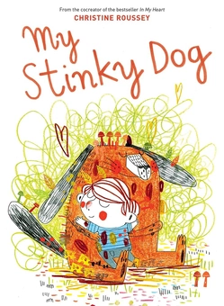 Бумажная книга «My Stinky Dog», автор Кристин Руссе - фото №1 - миниатюра
