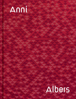 Паперова книга «Anni Albers», авторів Анні Альберс, Бренда Даніловіц, Таі Сміт - фото №1 - мініатюра