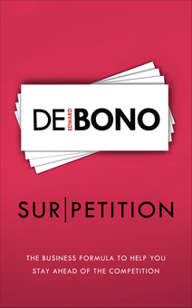 Бумажная книга «Sur/petition: The New Business Formula to Help You Stay Ahead of the Competition», автор Эдвард де Боно - фото №1 - миниатюра