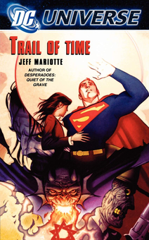 Бумажная книга «DC Universe. Trail of Time», автор Джефф Мариотт - фото №1 - миниатюра