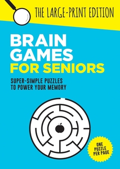Паперова книга «Brain Games for Seniors: Fun, Achievable and Soothing Logic Puzzles for Seniors with Dementia, Alzheimer’s and other Memory Loss Conditions to Stimulate the Brain and Boost Cognitive Abilities», автор Summersdale Publishers - фото №1 - мініатюра