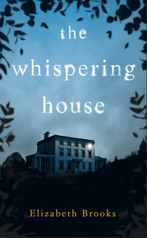 Паперова книга «The Whispering House», автор Елізабет Брукс - фото №1 - мініатюра