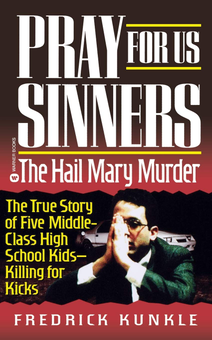 Бумажная книга «Pray for Us Sinners. The Hail Mary Murder», автор Фредрик Канкл - фото №1 - миниатюра