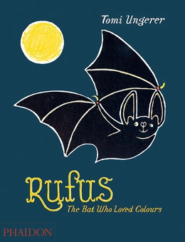 Паперова книга «Rufus : The Bat Who Loved Colours», автор Томі Унгерер - фото №1 - мініатюра