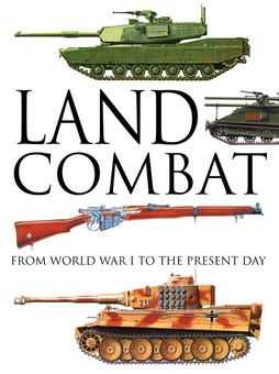 Паперова книга «Land Combat. From World War I to the Present Day», автор Мартін Догерті - фото №1 - мініатюра