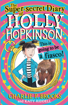 Бумажная книга «Super-Secret Diary Of Holly Hopkinson», автор Чарли Брукс - фото №1 - миниатюра