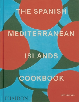 Бумажная книга «The Spanish Mediterranean Islands Cookbook», автор Джефф Келер - фото №1 - миниатюра