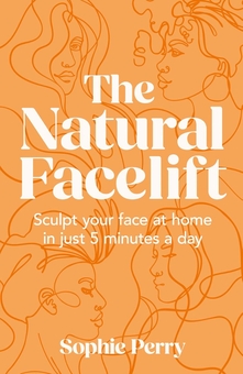 Паперова книга «The Natural Facelift», автор Софі Перрі - фото №1 - мініатюра