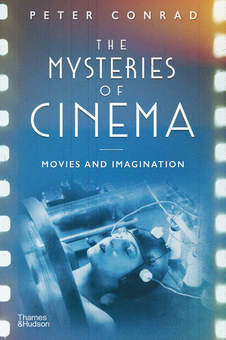Бумажная книга «The Mysteries of Cinema. Movies and Imagination», автор Питер Конради - фото №1 - миниатюра