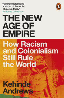 Бумажная книга «The New Age of Empire. How Racism and Colonialism Still Rule the World», автор Кехинде Эндрюс - фото №1 - миниатюра