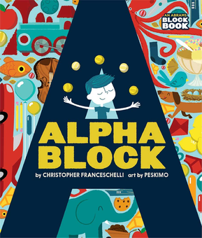 Бумажная книга «Alphablock (An Abrams Block Book)», автор Кристофер Франчесчелли - фото №2 - миниатюра