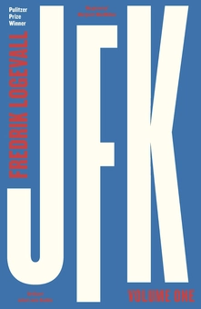 Паперова книга «JFK. Volume 1. 1917-1956», автор Фредрік Логеваль - фото №1 - мініатюра