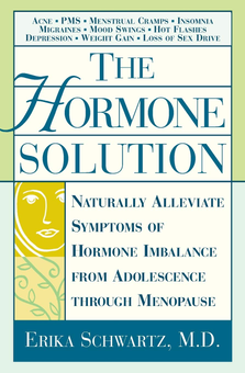 Бумажная книга «The Hormone Solution. Naturally Alleviate Symptoms of Hormone Imbalance from Adolescence Through Menopause», автор Эрика Шварц - фото №1 - миниатюра
