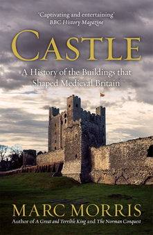 Бумажная книга «Castle. A History of the Buildings that Shaped Medieval Britain», автор Марк Моррис - фото №1 - миниатюра