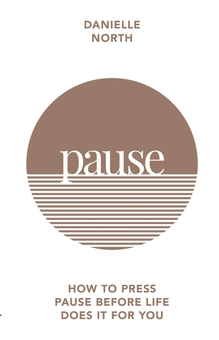 Бумажная книга «Pause. How to press pause before life does it for you», автор Даниэль Норт - фото №1 - миниатюра