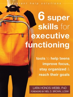 Бумажная книга «Six Super Skills for Executive Functioning», автор Лара Хонос-Уэбб - фото №1 - миниатюра
