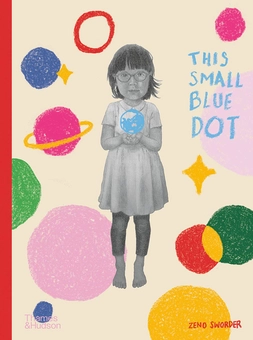 Бумажная книга «This Small Blue Dot», автор Зено Свордер - фото №1 - миниатюра