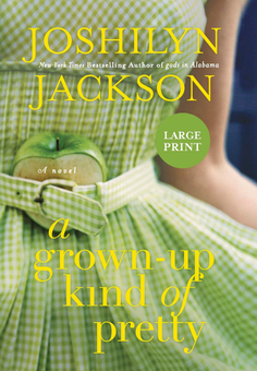 Паперова книга «A Grown-Up Kind of Pretty», автор Джослін Джексон - фото №1 - мініатюра
