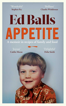Бумажная книга «Appetite. A Memoir in Recipes of Family and Food», автор Эд Боллс - фото №1 - миниатюра