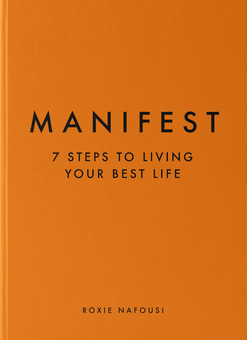 Паперова «Manifest. 7 Steps to Living Your Best Life», автора Роксі Нафусі– фото №1
