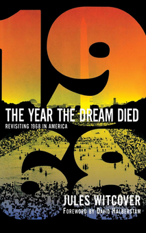 Паперова книга «The Year the Dream Died. Revisiting 1968 in America», автор Жюль Вітковер - фото №1 - мініатюра