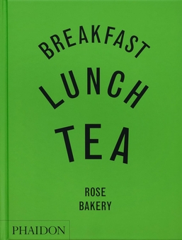 Паперова книга «Breakfast, Lunch, Tea: The Many Little Meals of Rose Bakery», автор Роуз Карраріні - фото №1 - мініатюра
