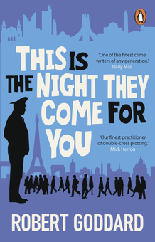 Бумажная книга «This is the Night They Come For You», автор Роберт Годдард - фото №1 - миниатюра
