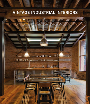 Бумажная книга «Vintage Industrial Interiors», автор Клаудия Мартинес Алонсо - фото №1 - миниатюра
