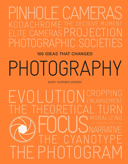 Бумажная книга «100 Ideas that Changed Photography», автор Мэри Уорнер Мэриен - фото №1 - миниатюра