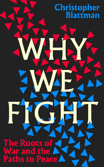 Бумажная книга «Why We Fight», автор Кристофер Блаттман - фото №1 - миниатюра